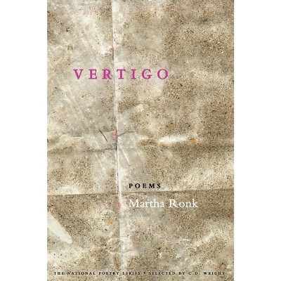 Vertigo - (National Poetry Series Books (Paperback)) by  Martha Ronk (Paperback)