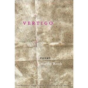 Vertigo - (National Poetry Series Books (Paperback)) by  Martha Ronk (Paperback) - 1 of 1