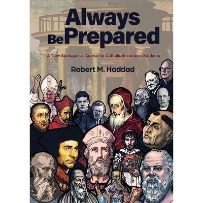 Always Be Prepared - by  Robert M Haddad (Paperback)