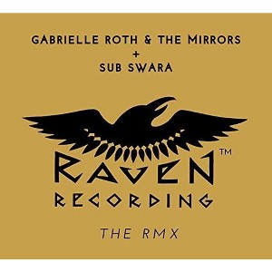 Gabrielle & Mirrors Roth & Sub Swara - Raven - RMX (CD) - 1 of 1
