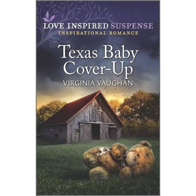 Texas Baby Cover-Up - (Cowboy Lawmen) by  Virginia Vaughan (Paperback)