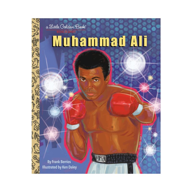 Muhammad Ali: A Little Golden Book Biography - by  Frank Berrios (Hardcover), 1 of 2