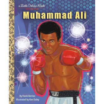 Muhammad Ali: A Little Golden Book Biography - by  Frank Berrios (Hardcover)