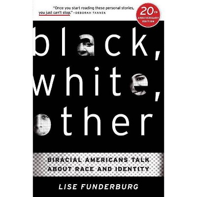 Black, White, Other - 20th Edition by  Lise Funderburg (Paperback)