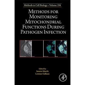 Methods for Monitoring Mitochondrial Functions During Pathogen Infection - (Methods in Cell Biology) (Hardcover) - 1 of 1