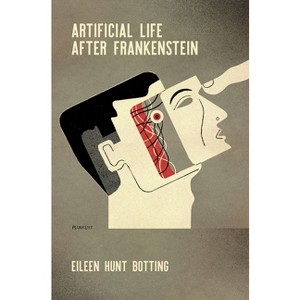 Artificial Life After Frankenstein - by  Eileen M Hunt (Hardcover) - 1 of 1