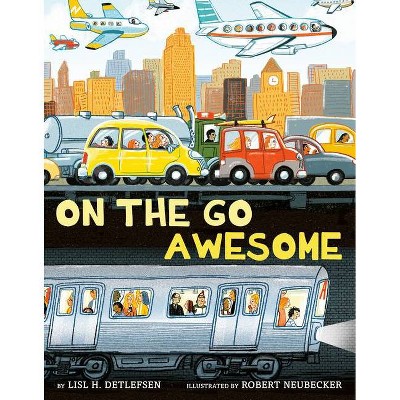 On the Go Awesome - by  Lisl H Detlefsen (Hardcover)