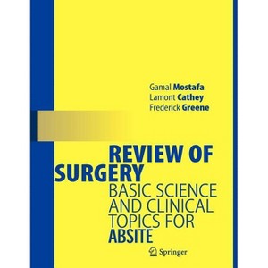 Review of Surgery - by  Gamal Mostafa & Cathey Lamont & Frederick L Greene (Paperback) - 1 of 1