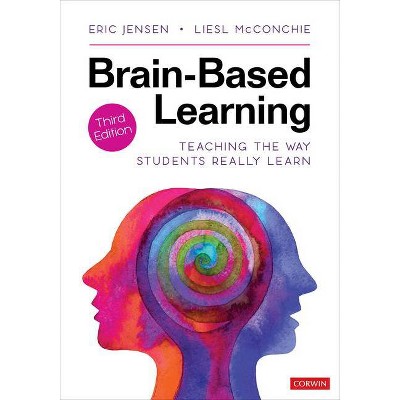 Brain-Based Learning - 3rd Edition by  Eric P Jensen & Liesl McConchie (Paperback)