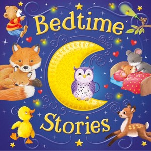 Bedtime Stories (a Tender Moments Treasury) - by  Kidsbooks Publishing (Hardcover) - 1 of 1