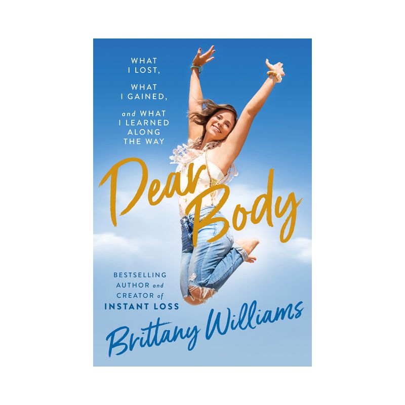 Dear Body - by  Brittany Williams (Hardcover), 1 of 2