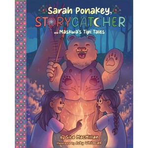 Sarah Ponakey, Storycatcher and Muskwa's Tipi Tales - by Azby Whitecalf - 1 of 1