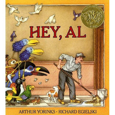 Hey, Al - by  Arthur Yorinks (Paperback)