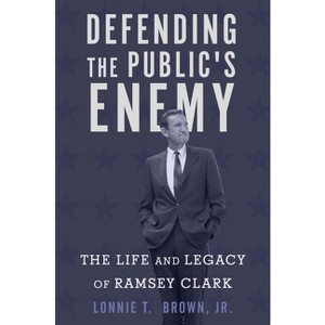 Defending the Public's Enemy - by  Lonnie T Brown (Hardcover) - 1 of 1