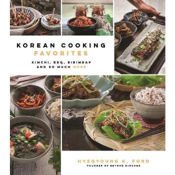 Korean Cooking Favorites - by  Hyegyoung K Ford (Paperback)
