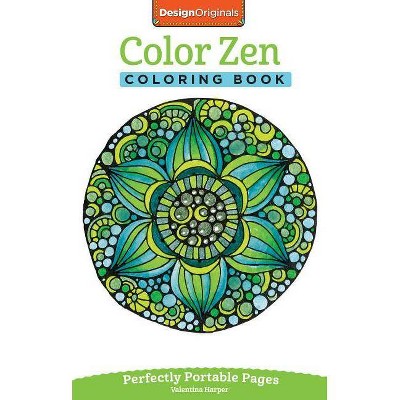 Color Zen Coloring Book - (On-The-Go! Coloring Book) by  Valentina Harper (Paperback)
