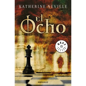 El Ocho / The Eight - by  Katherine Neville (Paperback) - 1 of 1