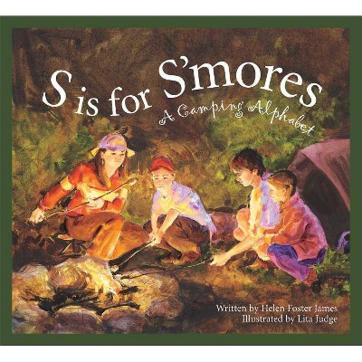 S Is for s'Mores - (Sleeping Bear Press Sports & Hobbies) by  Helen Foster James (Hardcover)