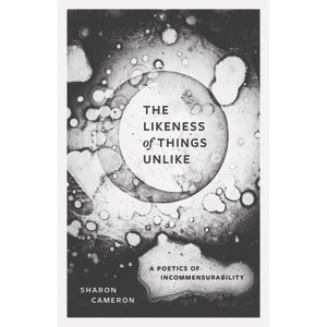 The Likeness of Things Unlike - by Sharon Cameron - 1 of 1