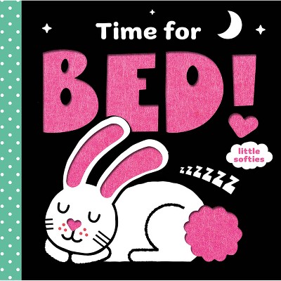 Time for Bed! (a Little Softies Board Book) - by  Kathryn Jewitt