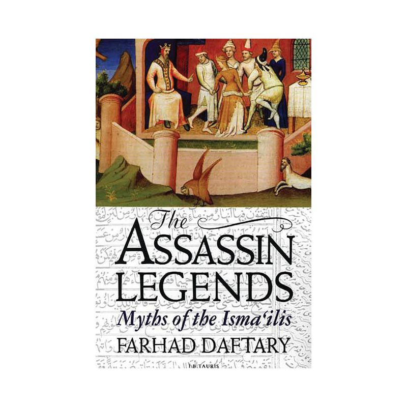 The Assassin Legends - by  Farhad Daftary (Paperback), 1 of 2