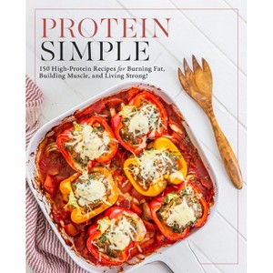 Protein Simple - by  Editors of Fair Winds Press (Paperback) - 1 of 1