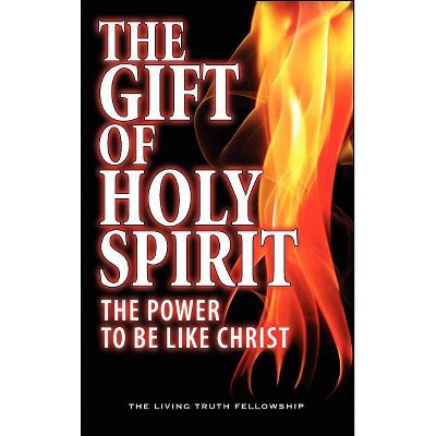 The Gift Of Holy Spirit - 4th Edition by  John a Lynn & John W Schoenheit & Mark H Graeser (Hardcover)