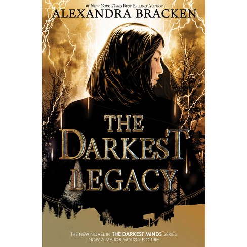 Darkest Legacy - (darkest Minds) By Alexandra Bracken (hardcover) : Target