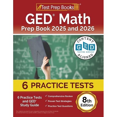 GED Math Prep Book 2025 and 2026 - by  Lydia Morrison (Paperback)