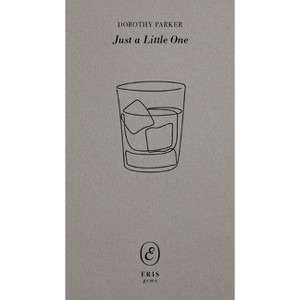 Just a Little One - (Eris Gems) by  Dorothy Parker (Paperback) - 1 of 1