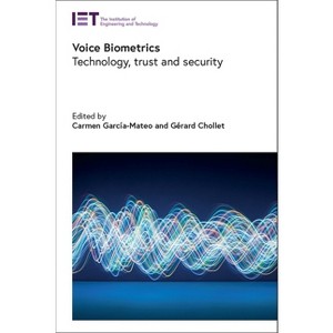 Voice Biometrics - (Security) by  Carmen García-Mateo & Gérard Chollet (Hardcover) - 1 of 1