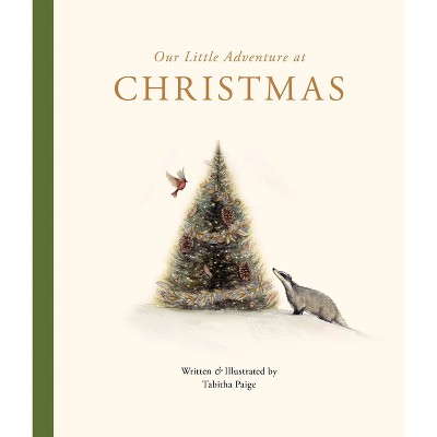 Our Little Adventure at Christmas - (Our Little Adventures) by  Tabitha Paige (Board Book)
