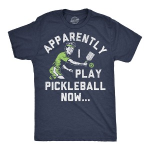 Mens Funny T Shirts Apparently I Play Pickleball Now Sarcastic Pickle Ball Graphic Novelty Tee For Men - Crazy Dog Men's T Shirt for Pickleball Fans - 1 of 4