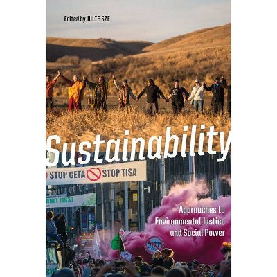 Sustainability - by  Julie Sze (Paperback)