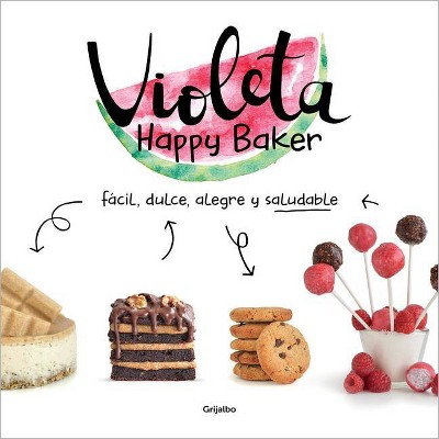 Violeta Happy Baker / Violet Happy Baker - (Paperback)