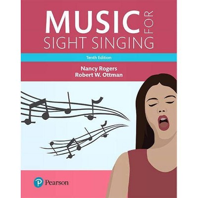 Music for Sight Singing, Student Edition - (What's New in Music) 10th Edition by  Nancy Rogers & Robert Ottman (Spiral Bound)