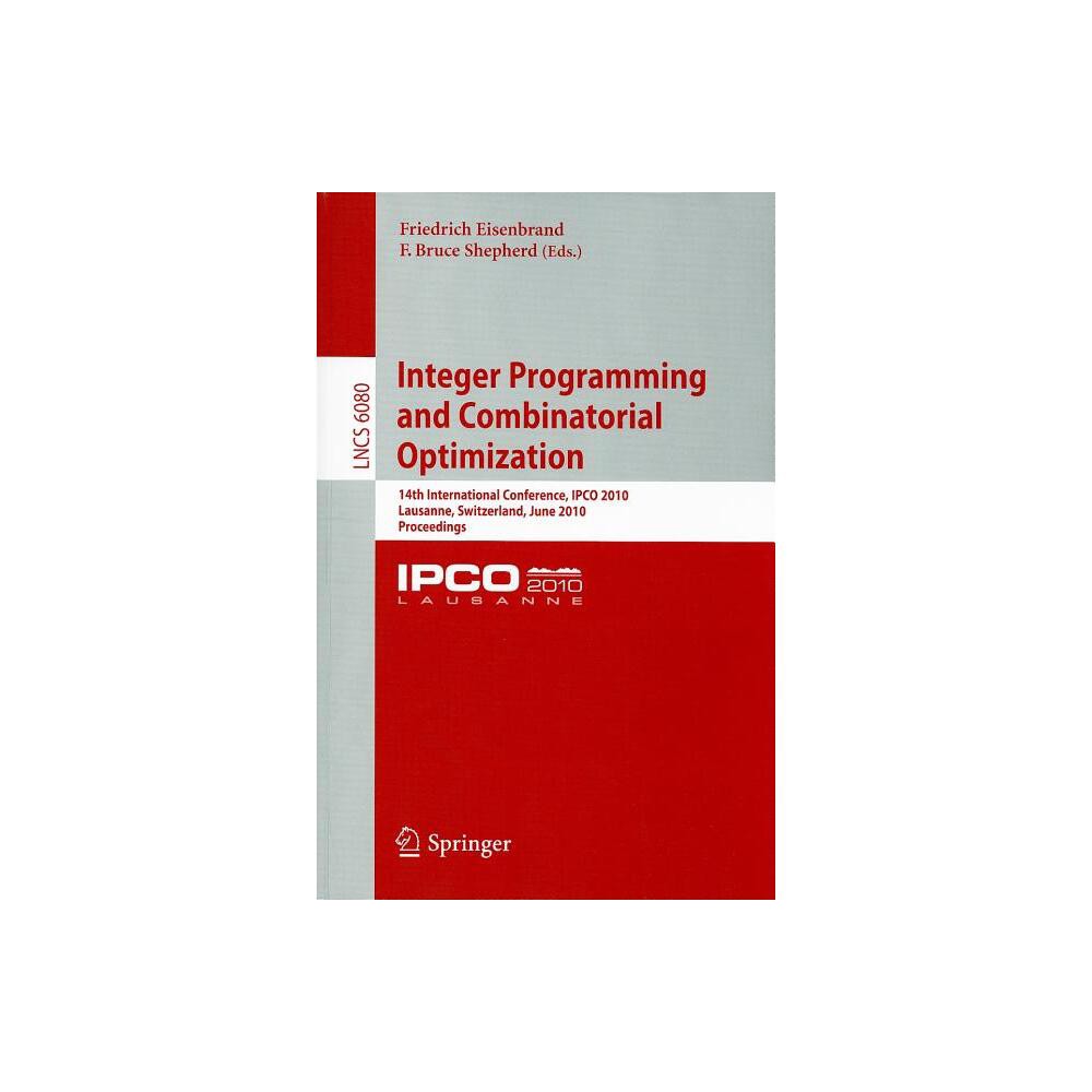 Integer Programming and Combinatorial Optimization - by Friedrich Eisenbrand & Bruce Shepherd (Paperback)