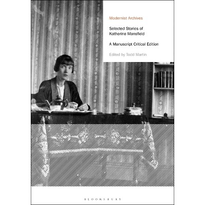 Selected Stories of Katherine Mansfield - (Modernist Archives) (Hardcover)