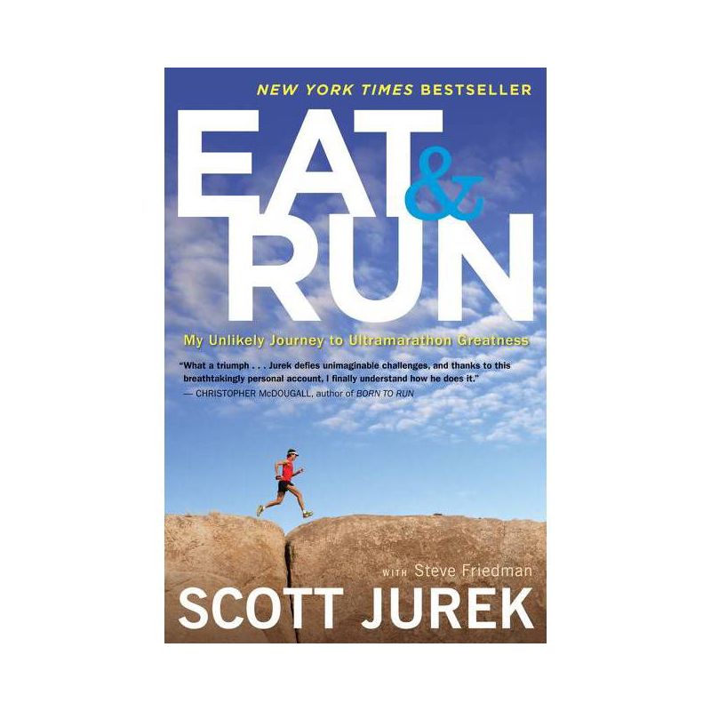 Eat and Run - by  Scott Jurek & Steve Friedman (Paperback), 1 of 2