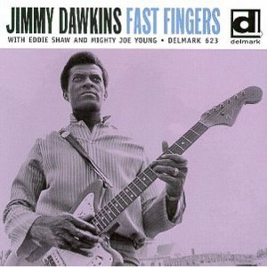 Jimmy Dawkins 'Fast Fingers - Fast Fingers (CD) - 1 of 1