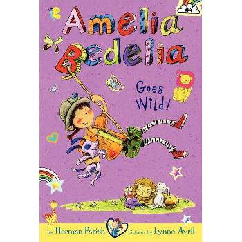 Amelia Bedelia Goes Wild! (Paperback) by Herman Parish