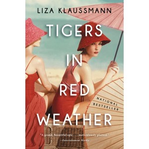 Tigers in Red Weather (Reprint) (Paperback) by Liza Klaussmann - 1 of 1