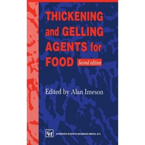 Thickening & Gelling Agents Foods - 2nd Edition by  Imeson (Paperback) - 1 of 1