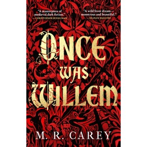 Once Was Willem - by  M R Carey (Paperback) - 1 of 1