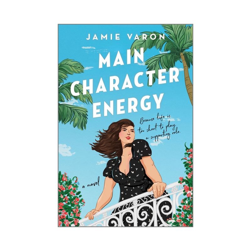 Main Character Energy - by  Jamie Varon (Paperback), 1 of 2