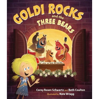 Goldi Rocks and the Three Bears - by  Corey Rosen Schwartz & Beth Coulton (Hardcover)