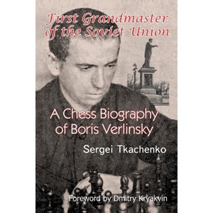 First Grandmaster of the Soviet Union - by  Sergei Tkachenko (Paperback) - 1 of 1