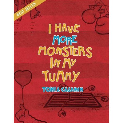 I Have More Monsters In My Tummy - (I Have More Monsters in My Tummy) by  Fernanda Cosenza (Paperback)