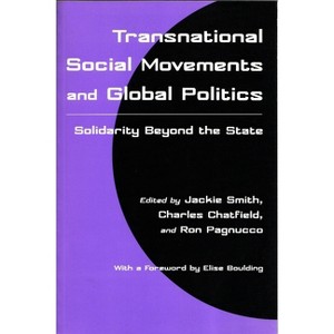 Transnational Social Movements and Global Politics - (Syracuse Studies on Peace and Conflict Resolution) (Paperback) - 1 of 1