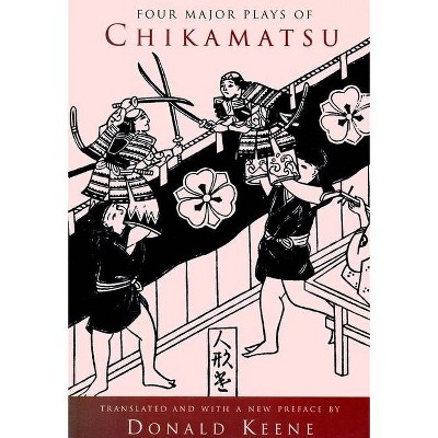 Four Major Plays of Chikamatsu - (Translations from the Asian Classics) (Paperback)